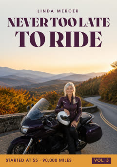 Never Too Late to Ride, Vol. III